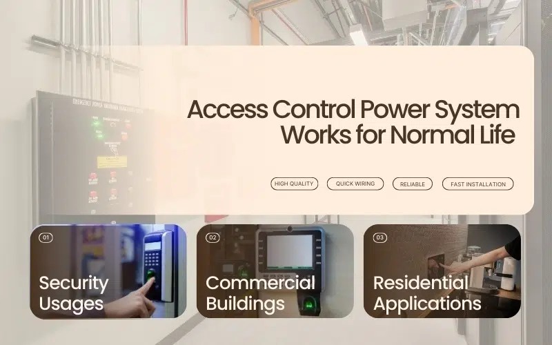 access control power system work for people in normal life